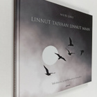 Mauri Leivo : Linnut taivaan linnut maan : valokuvia ja k... - pikkukuva 1