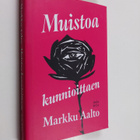 Markku Aalto : Muistoa kunnioittaen - pikkukuva 1