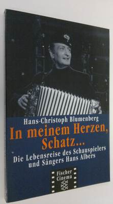 Hans C. Blumenberg : In meinem Herzen, Schatz... : Die le...