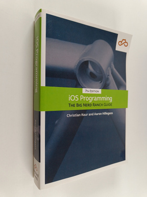 Aaron Hillegass ym. : IOS Programming - The Big Nerd Ranc...