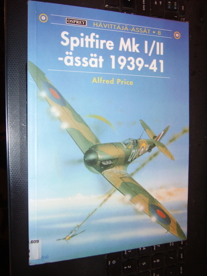 Hävittäjä-ässät 8 : Spitfire Mk I/II -ässät 1939-41