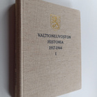 Heikki Hosia : Valtioneuvoston historia 1917-1966 : 1 osa - pikkukuva 1