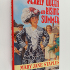 Mary Jane Staples : Rising Summer - And, the Pearly Queen - pikkukuva 1