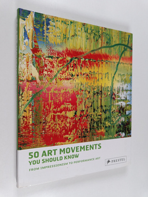 Rosalind Ormiston : 50 art movements you should know : fr...