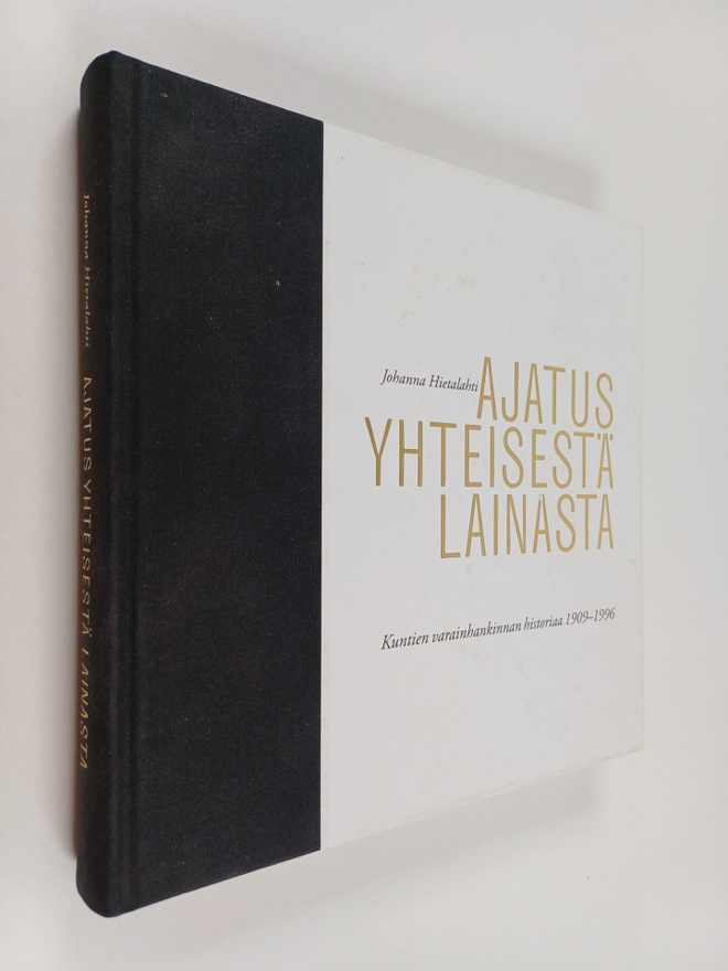 Johanna Hietalahti : Ajatus yhteisestä lainasta : kuntien...
