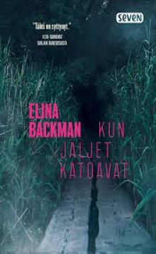 Elina Backman - Kun jäljet katoavat
