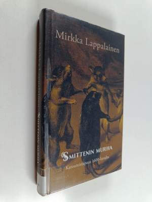 Mirkka Lappalainen : Smittenin murha : katoamistapaus 160...