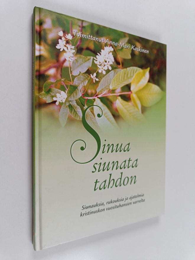 Anna-Mari ym. (toim.t) Kaskinen : Sinua siunata tahdon : ...