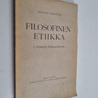 Rafael Karsten : Filosofinen etiikka - Etiikan periaateoppi - pikkukuva 1