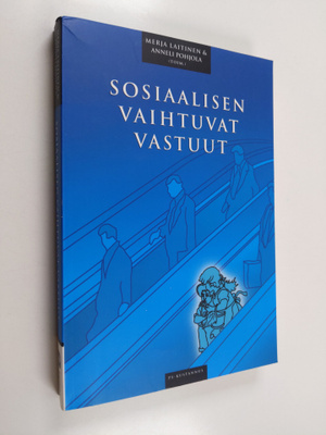 Merja ym. Laitinen : Sosiaalisen vaihtuvat vastuut