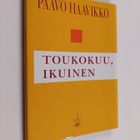 Paavo Haavikko : Toukokuu, ikuinen - pikkukuva 1