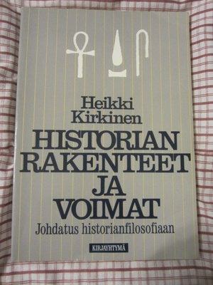 Heikki Kirkinen / Historian rakenteet ja voimat