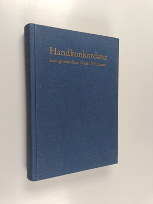 Alfred Schmoller : Handkonkordanz zum griechischen Neuen ...