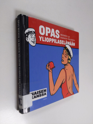 Stephane Rosse : Opas miehen ja naisen väliseen ylioppila...