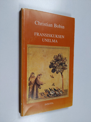 Christian Bobin : Fransiskuksen unelma