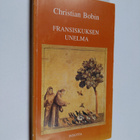 Christian Bobin : Fransiskuksen unelma - pikkukuva 1
