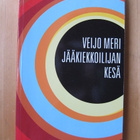 Veijo Meri: Jääkiekkoilijan kesä / 1918 - pikkukuva 2
