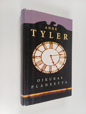 Anne Tyler : Oikukas planeetta