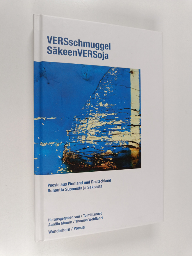 VERSschmuggel = SäkeenVERSoja : Runoutta Suomesta ja Saks...