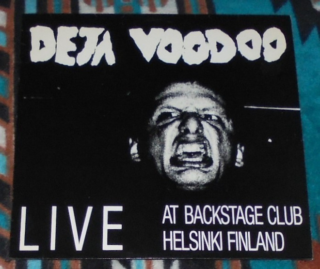 DEJA VOODOO ~ Live At Backstage Club Helsinki Finland ~ LP