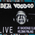 DEJA VOODOO ~ Live At Backstage Club Helsinki Finland ~ LP - pikkukuva 1
