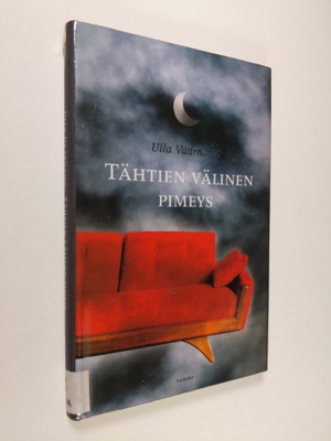 Ulla Vaarnamo : Tähtien välinen pimeys