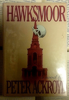 Peter Ackroyd - Hawksmoor (hardcover)