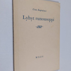 Unto Kupiainen : Lyhyt runousoppi : yleisen kirjallisuust... - pikkukuva 1