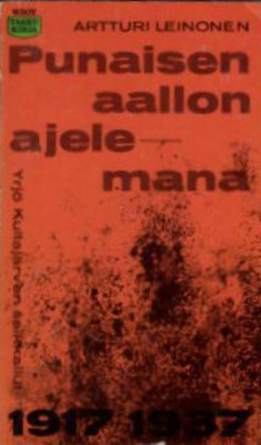 Artturi Leinonen: Punaisen aallon ajelemana 1917-1937 2p.-63
