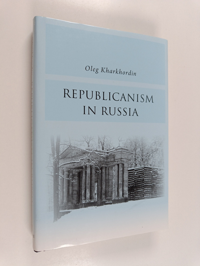 Oleg Kharkhordin : Republicanism in Russia - Community Be...