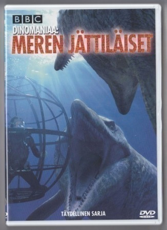 Dinomaniaa: Meren jättiläiset  ( koko sarja)