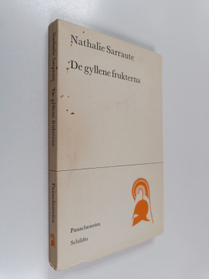 Nathalie Sarraute : De gyllene frukterna