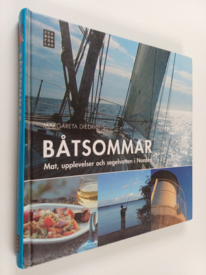 Margareta Diedrichs : Båtsommar : mat, upplevelser och se...