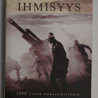 Jonathan Glover - Ihmisyys, 1900-luvun moraalihistoria - pikkukuva 1