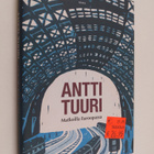 Antti Tuuri : Matkoilla Euroopassa : matkakertomuksia (si... - pikkukuva 1
