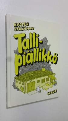 Kasper Strömman : Tallipiällikkö