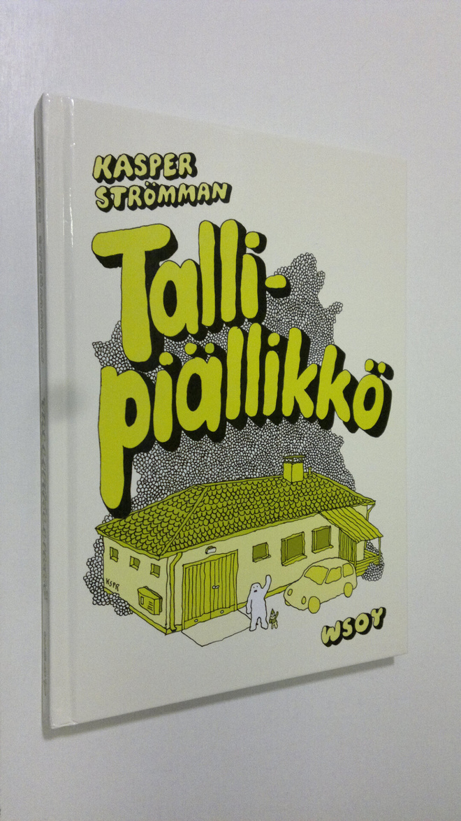 Kasper Strömman : Tallipiällikkö