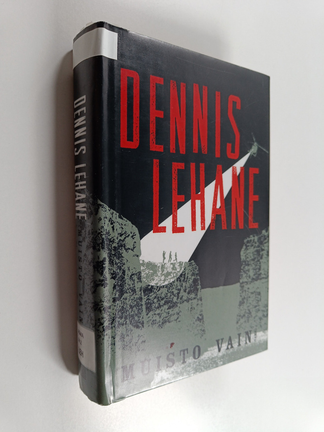 Dennis Lehane : Muisto vain