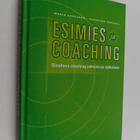 Maria Carlsson : Esimies ja coaching : oivaltava coaching... - pikkukuva 1