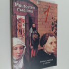 Muutosten maailma 1 : Ihminen, ympäristö ja kulttuuri - pikkukuva 1