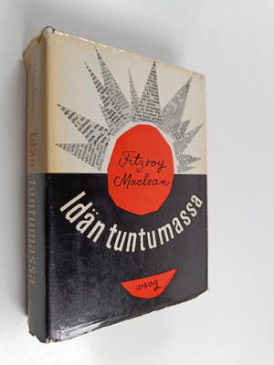Fitzroy Maclean : Idän tuntumassa
