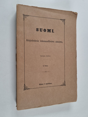 Suomi : Kirjoituksia isänmaallisista aineista - Neljäs ja...