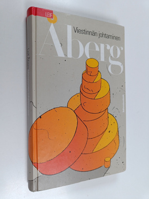 Leif Åberg : Viestinnän johtaminen