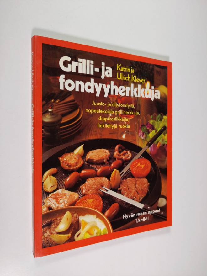 Katrin Klever : Grilli- ja fondyyherkkuja