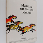 Erkki Hakkarainen : Maailma on täynnä ideoita : Erva-Latv... - pikkukuva 1