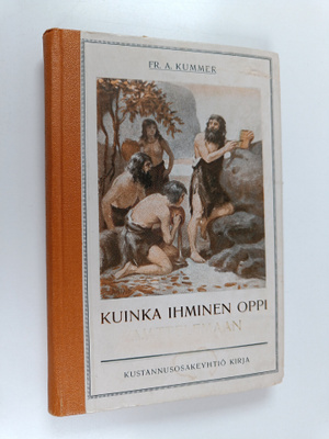 Frederic Arnold Kummer : Kuinka ihminen oppi ajattelemaan