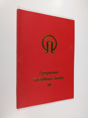 Raimo Seppälä : Tampereen teknillinen seura 90 : toiminta...