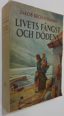 Jacob Bech Nygaard : Livets fångst och dödens
