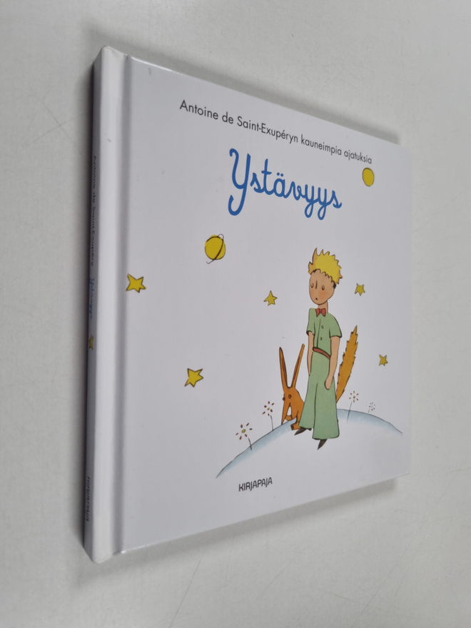 Antoine de Saint-Exupery : Ystävyys : Antoine de Saint-Ex...