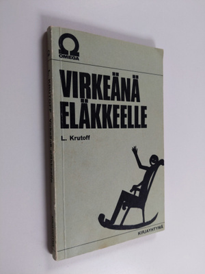 L. Krutoff : Virkeänä eläkkeelle